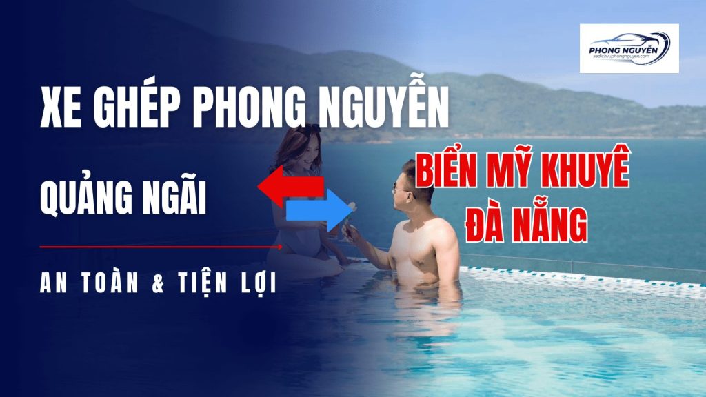 xe ghép quảng ngãi đi biển mỹ khuê đà nẵng